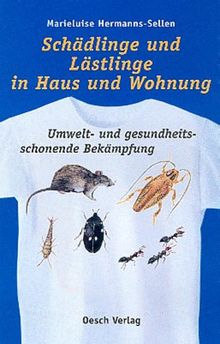 Schädlinge und Lästlinge in Haus und Wohnung von Hermanns, Marieluise | Buch | Zustand sehr gut