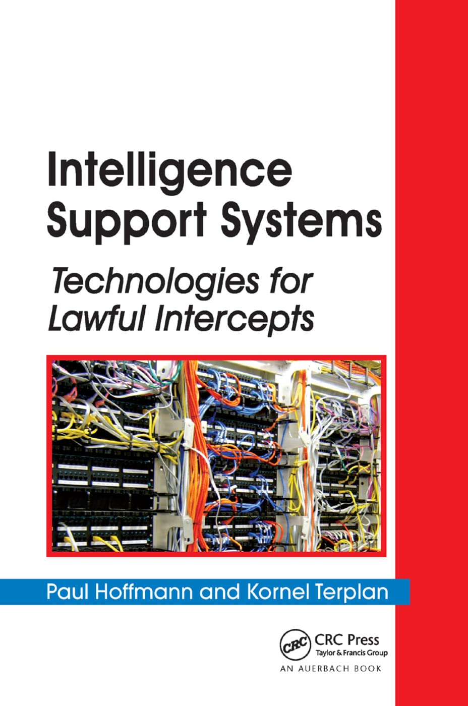Intelligence Support Systems: Technologies for Lawful Intercepts