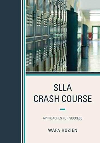 SLLA Crash Course: Approaches for Success