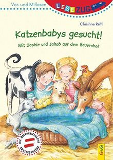 LESEZUG/Vor- und Mitlesen: Katzenbabys gesucht!: Mit Sophie und Jakob auf dem Bauernhof