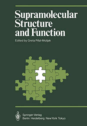 Supramolecular Structure and Function (Proceedings in Life Sciences)