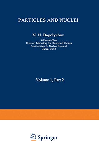Particles and Nuclei: Volume 1, Part 2