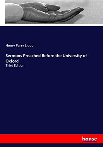 Sermons Preached Before the University of Oxford: Third Edition