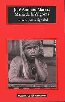 La lucha por la dignidad (Compactos, Band 384)