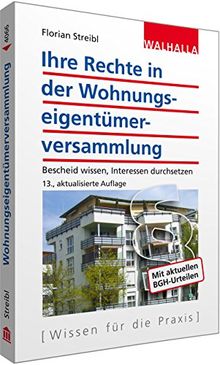 Ihre Rechte in der Wohnungseigentümerversammlung: Bescheid wissen, Interessen durchsetzen