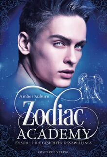 Zodiac Academy, Episode 7 - Die Gesichter des Zwillings (Die Magie der Tierkreiszeichen, Band 7) de Auburn, Amber | Livre | état bon