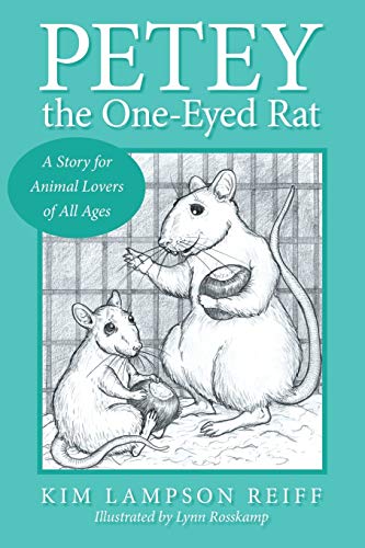 Petey the One-Eyed Rat: A Story for Animal Lovers of All Ages