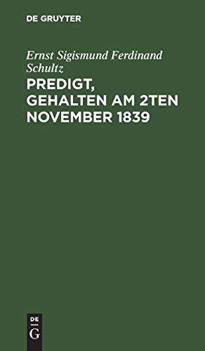 Predigt, gehalten am 2ten November 1839: Beim Vormittags-Gottesdienste in der Sophien-Kirche zur Feier des 300 jährigen Jubelfestes der Einführung der ... Stadt Berlin über Ev.Joh.Cap.12, Vers 35.36.