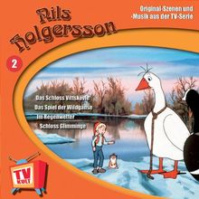 Nils Holgersson - CDs: Nils Holgersson 2. CD: Die Eichhörnchenkinder. Das Schloss Vittskövle. Das Spiel der Wildgänse: FOLGE 2