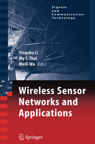 Wireless Sensor Networks and Applications: Signals and Communication Technology