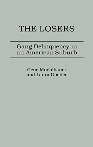 The Losers: Gang Delinquency in an American Suburb