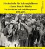 Hochschule für Schauspielkunst "Ernst Busch" Berlin: Zur Geschichte und Ausbildungspraxis 2005/2006
