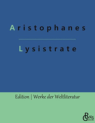 Lysistrate (Edition Werke der Weltliteratur)