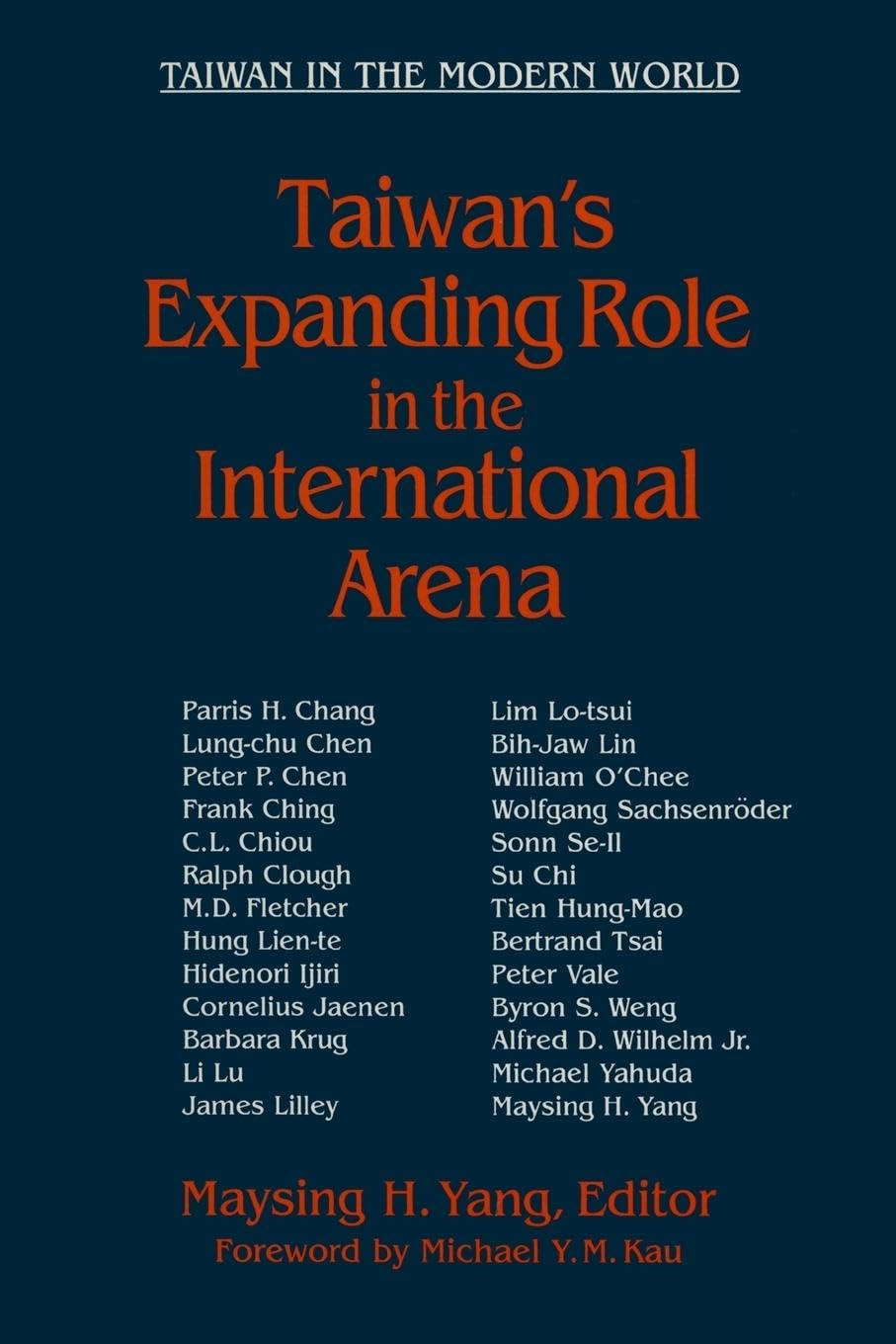 Taiwan's Expanding Role in the International Arena: Entering the United Nations: Entering the United Nations: Entering the United Nations (Taiwan in the Modern World)