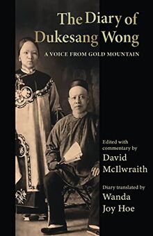 The Diary of Dukesang Wong: A Voice from Gold Mountain