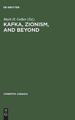 Kafka, Zionism, and Beyond (Conditio Judaica, 50, Band 50)