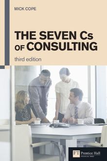 The Seven Cs of Consulting