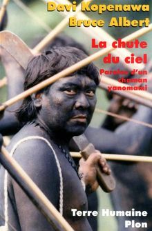 La chute du ciel : paroles d'un chaman Yanomami