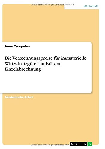 Die Verrechnungspreise für immaterielle Wirtschaftsgüter im Fall der Einzelabrechnung