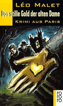 Das stille Gold der alten Dame. Krimi aus Paris. 16. Arrondissement.