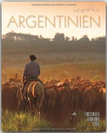 Horizont ARGENTINIEN - 160 Seiten Bildband mit über 240 Bildern - STÜRTZ Verlag