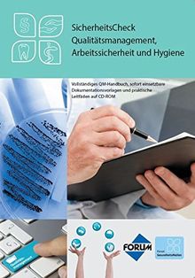 SicherheitsCheck Qualitätsmanagement, Arbeitssicherheit und Hygiene: Vollständiges QM-Handbuch, sofort einsetzbare Dokumentationsvorlagen und praktische Leitfäden auf CD-ROM