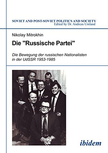 Die Russische Partei (Soviet and Post-Soviet Politics and Society)