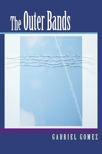 The Outer Bands (The Andres Montoya Poetry Prize)