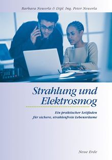 Strahlung und Elektrosmog: Ein praktischer Leitfaden für sichere strahlenfreie Lebensräume