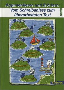 Tandem. Ein Deutschbuch für die Realschule: Tandem - Das integrierte Deutschwerk für Realschulen: Argumentieren und Erörtern: Vom Schreibanlass zum ... zum Schreiben in der 9. und 10. Klasse