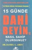 15 Günde Dahi Beyin'e: Nasil Sahip Olursunuz?