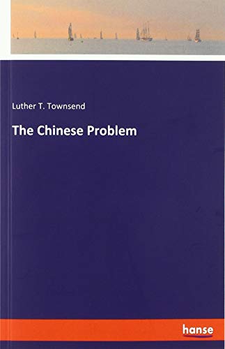 The Chinese Problem