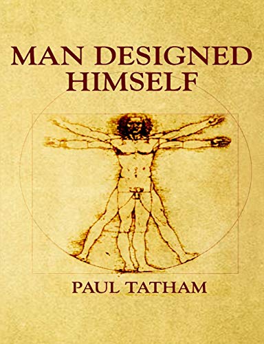 Man Designed Himself