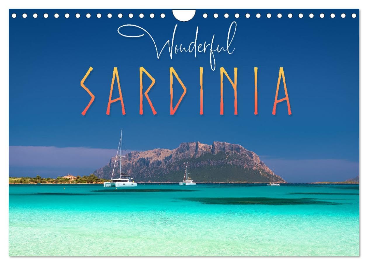 Wonderful Sardinia (Wall Calendar 2026 DIN A4 landscape), CALVENDO 12 Month Wall Calendar: A journey to Sardinia, the pearl of the Mediterranean.