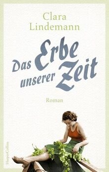 Das Erbe unserer Zeit: Roman