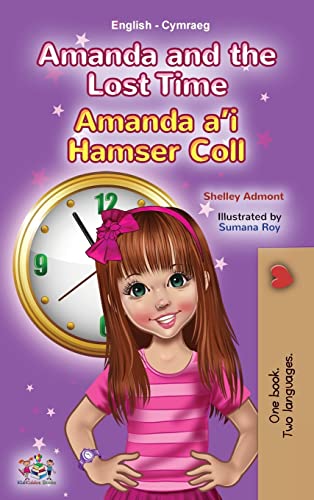 Amanda and the Lost Time (English Welsh Bilingual Book for Children) (English Welsh Bilingual Collection)