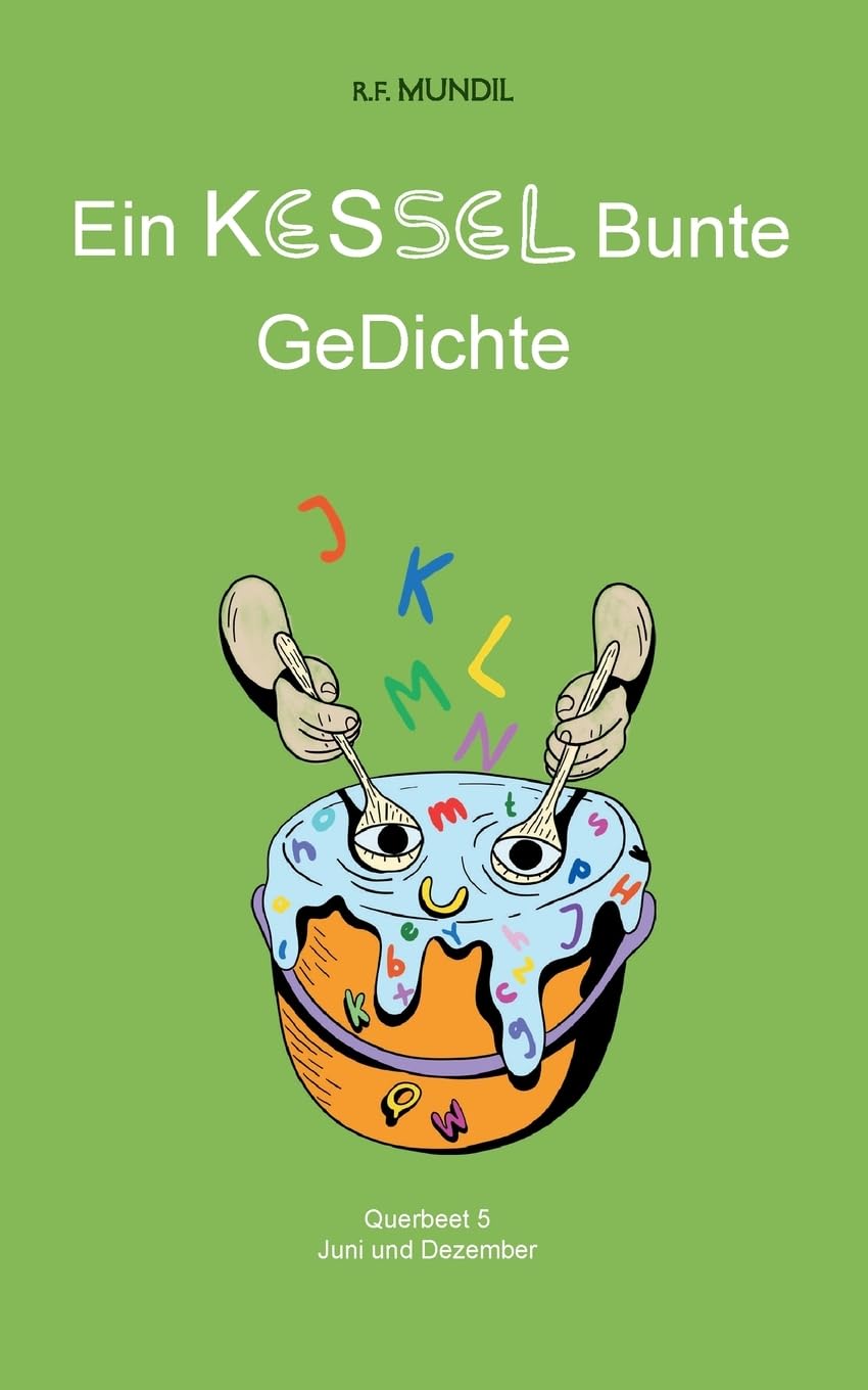 Ein Kessel Bunte Gedichte: Querbeet 5