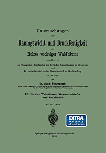 Untersuchungen über Raumgewicht und Druckfestigkeit des Holzes wichtiger Waldbäume