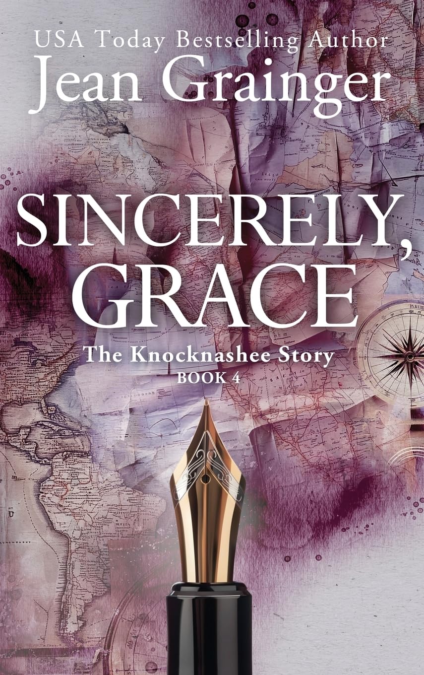 Sincerely Grace: The Knocknashee Series - Book 4 (The Knocknashee Story, Band 4)