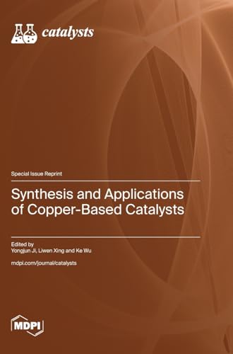 Synthesis and Applications of Copper-Based Catalysts