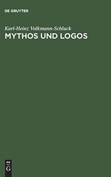 Mythos und Logos: Interpretationen zu Schellings Philosophie der Mythologie