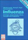 Influenza. Virologie, Epidemologie, Klinik, Therapie und Prophylaxe