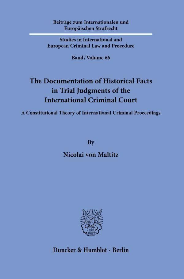 The Documentation of Historical Facts in Trial Judgments of the International Criminal Court