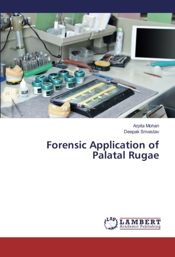 Forensic Application of Palatal Rugae