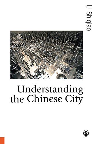 Understanding the Chinese City (Theory, Culture & Society)