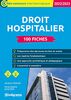 Droit hospitalier – 100 fiches: 2022/2023 - Catégories A, B