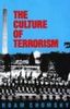 The Culture of Terrorism