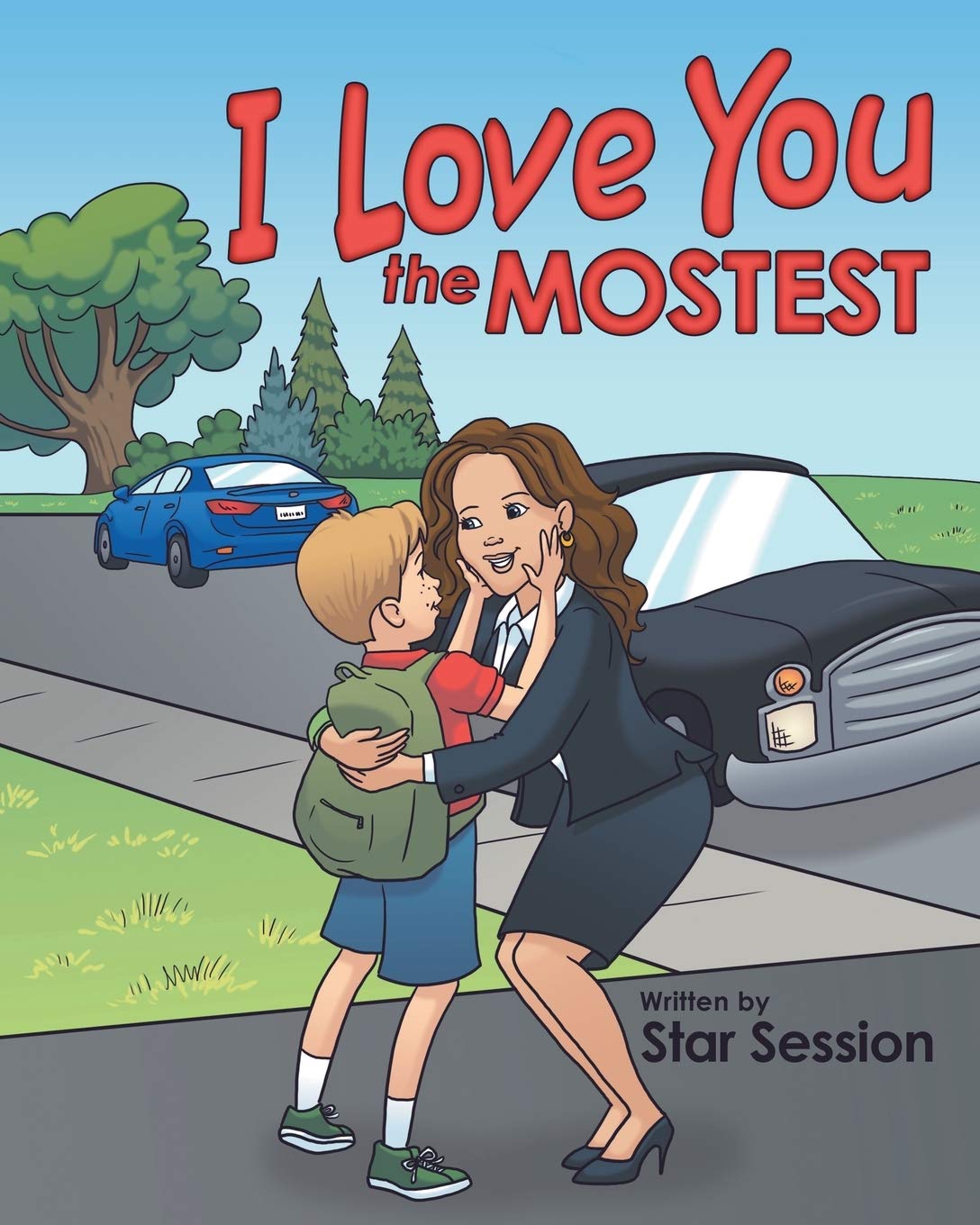 I Love You the Mostest