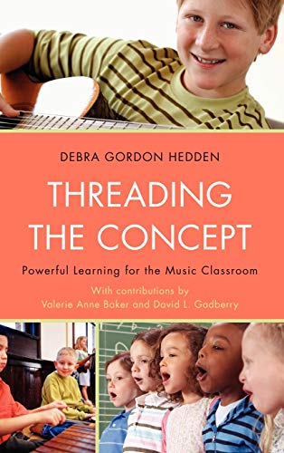 Threading the Concept: Powerful Learning for the Music Classroom