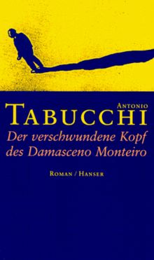 Der verschwundene Kopf des Damasceno Monteiro: Roman